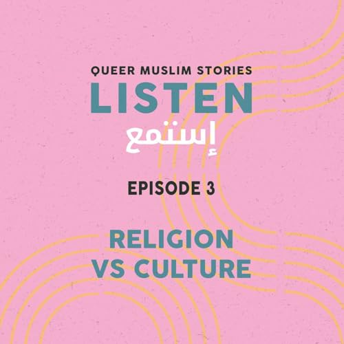 Episode 3: Religion vs Culture