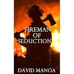 Fireman of Seduction Audiolibro Por David Manoa arte de portada