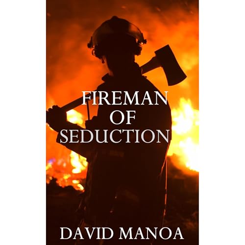 Fireman of Seduction (Written by David Manoa) episode artwork