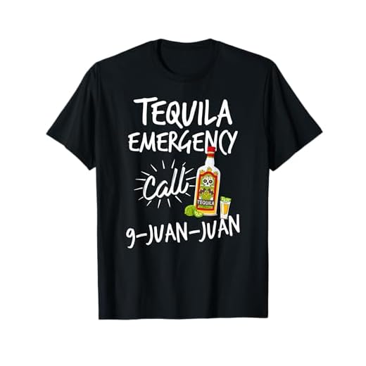 Tequila Emergency Call 9 Juan Juan - Funny Tequila T-shirt