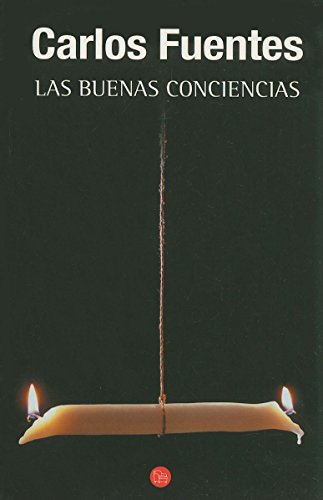 Las buenas conciencias (Spanish Edition)