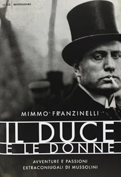 Hardcover Il duce e le donne. Avventure e passioni extraconiugali di Mussolini [Italian] Book