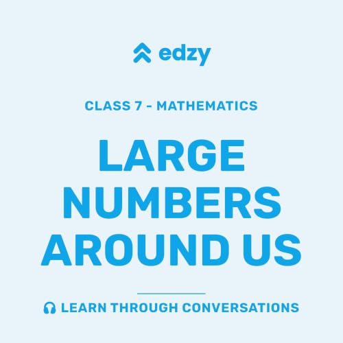 Mathematics | Chapter 1: Large Numbers Around Us