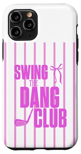 Funny Golfing Swing the Dang Club �s���N�S���t�}�} �X�}�z�P�[�X iPhone 11 Pro �p
