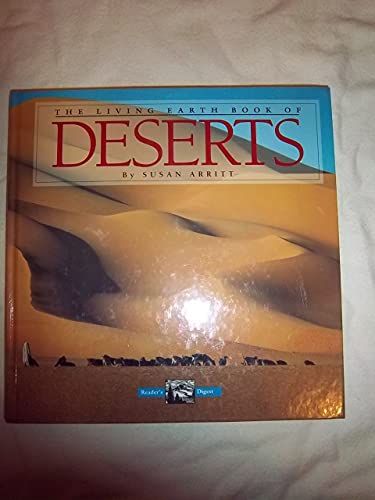 The Living Earth Book Of Deserts (A Reader'S Digest Living Earth Book)