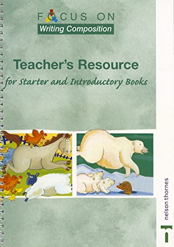 Focus on Writing Composition - Teacher's Resource for Starter and Introductory Books