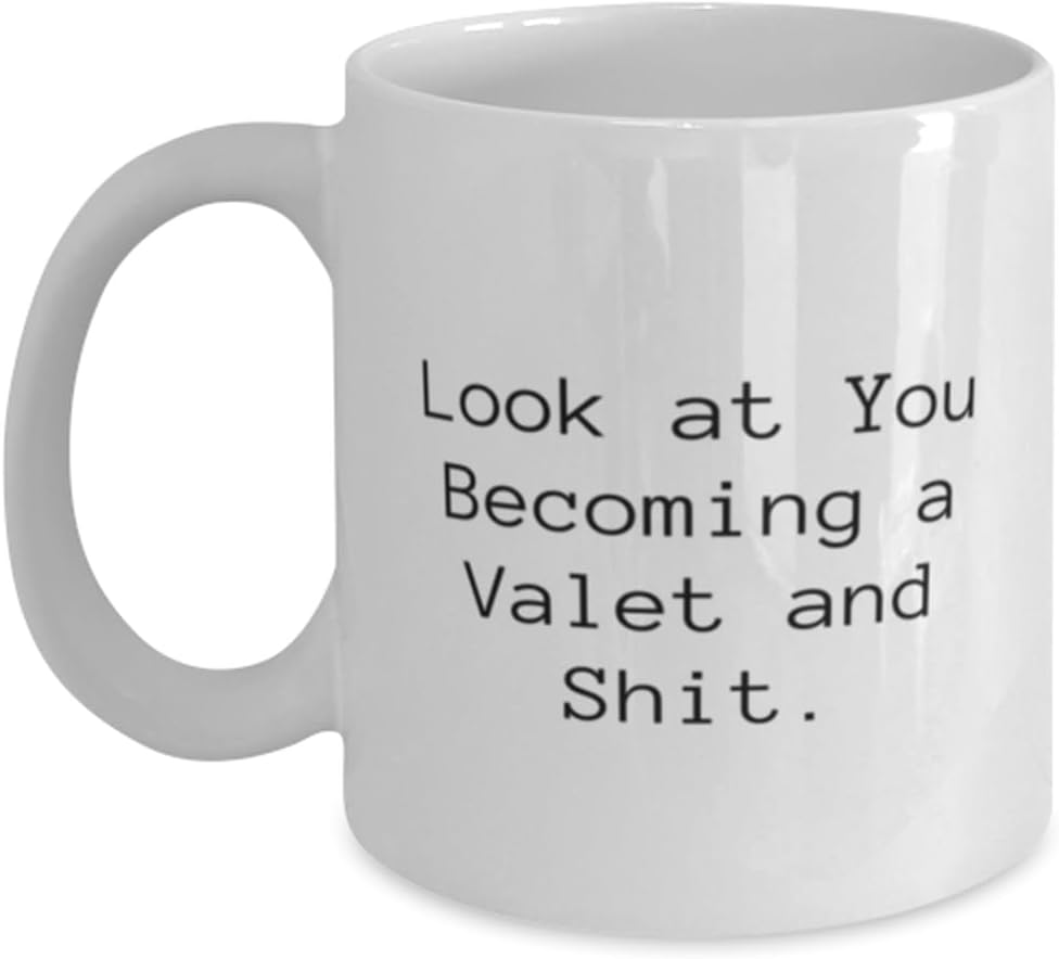 Look at You Becoming a Valet and Shit. 11oz 15oz Mug, Valet Present From Boss, Appreciation Cup For Colleagues, Gift ideas for her, Gift ideas for him, Gift ideas for, Christmas gift ideas, Birthday