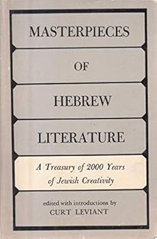 Paperback Masterpieces of Hebrew Literature: A Treasury of 2000 Years of Jewish Creativity Book