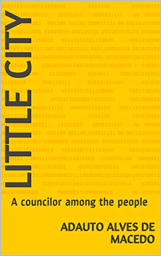 little CITY: A councilor among the people