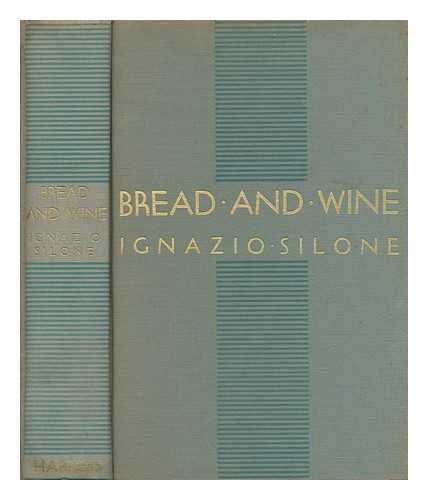 Bread and wine: Translated from the Italian by ... B0008ADPD6 Book Cover