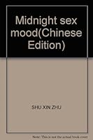 Midnight sex mood 753871880X Book Cover