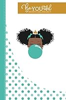 BeYOUtiful Brown Girl Project : Turquoise Classic 1952624088 Book Cover