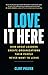 I Love It Here