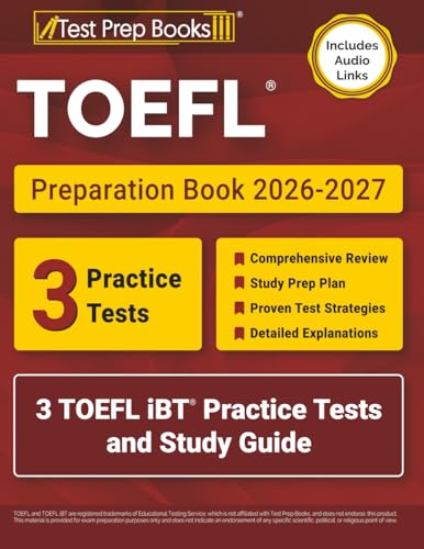 TOEFL Preparation Book 2026-2027: 3 TOEFL iBT Practice Tests and Study Guide: [Includes Audio Links]