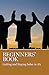 Beginners' Book: Getting and Staying Sober in AA