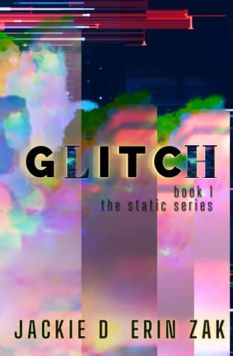 GLITCH: Book I of the Static Series