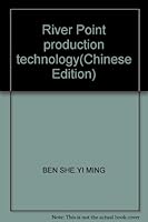 River Point production technology(Chinese Edition) 7540802111 Book Cover