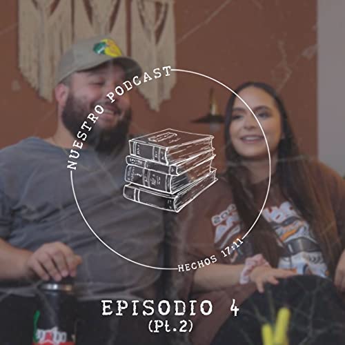 Episodio 4 (Pt.2): Como iglesia nos hemos alejado del evangelio Podcast Por  arte de portada