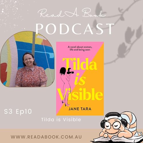 ReadA Book Podcast- Jane Tara Tilda is Visible