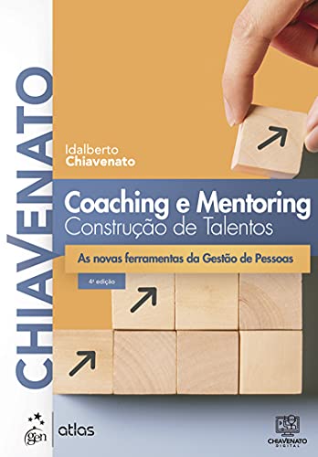 Coaching e mentoring – Construção de talentos: