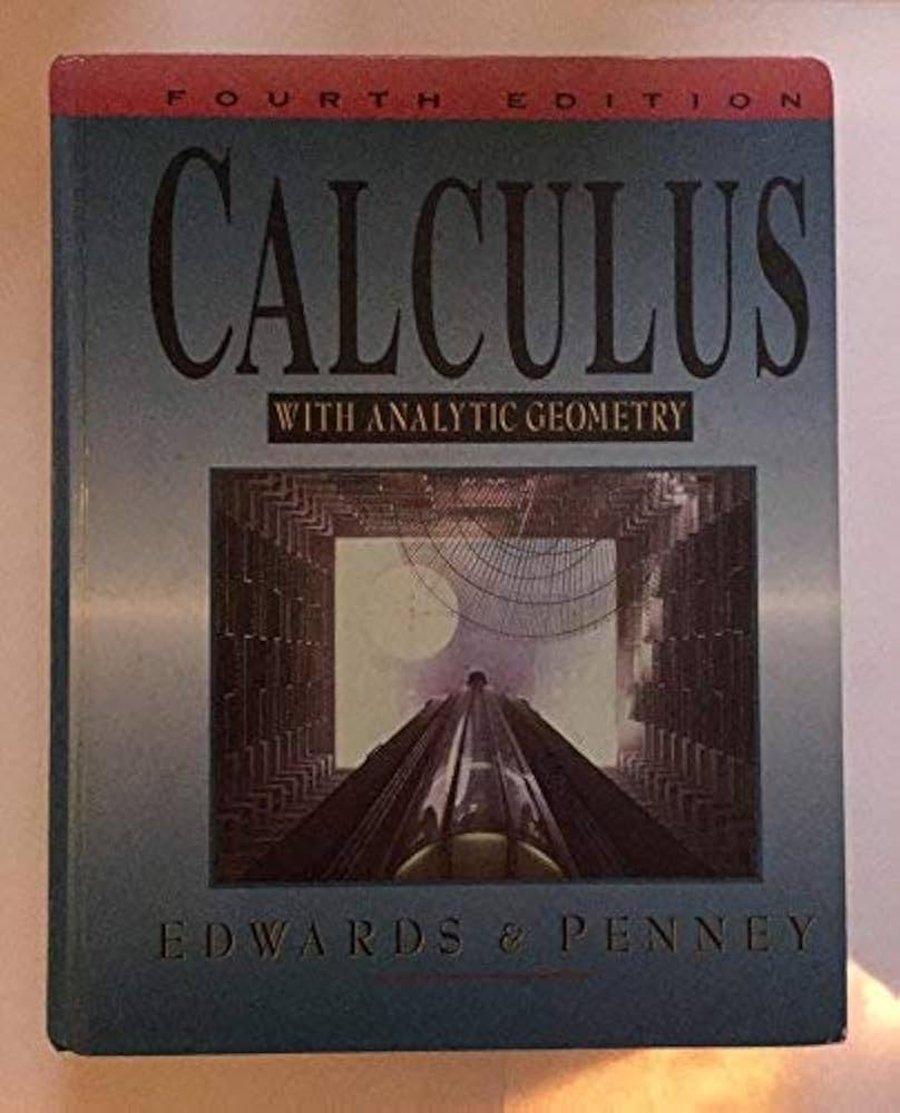 Calculus With Analytic Geometry: Edwards; Penney, David E