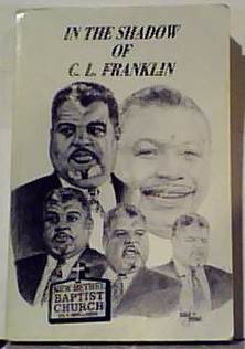 In the shadow of C. L. Franklin