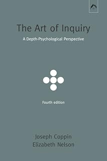 The Art of Inquiry: A Depth-Psychological Perspective