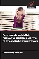 Postrzeganie malajskich rodziców w nauczaniu opartym na symulacjach komputerowych (Polish Edition) 6208950171 Book Cover