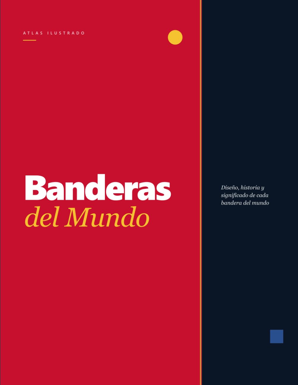 Banderas del Mundo: Diseño, historia y significado de cada bandera del mundo