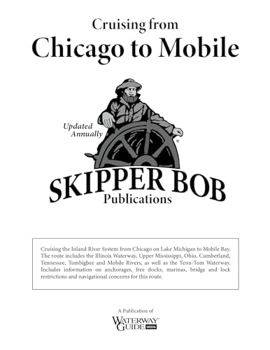 Skipper Bob: Cruising from Chicago to Mobile