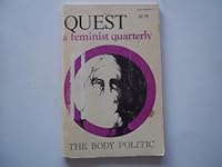 Quest: A Feminist Quarterly (Vol. IV No. 3, Summer 1978) Issue on "The Body Politic" (Digest Magazine) B0042RFICW Book Cover