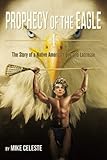 Prophecy of the Eagle I: The Story of a Native American Boy and Lacrosse