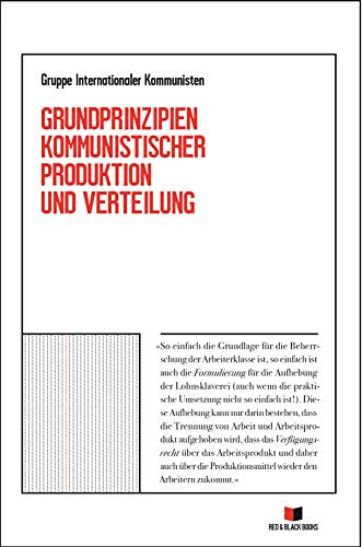 Grundprinzipien Kommunistischer Produktion Und Verteilung German Edition Kindle Edition By Gruppe Internationaler Kommunisten Holland Lueer Hermann Lueer Hermann Politics Social Sciences Kindle Ebooks Amazon Com