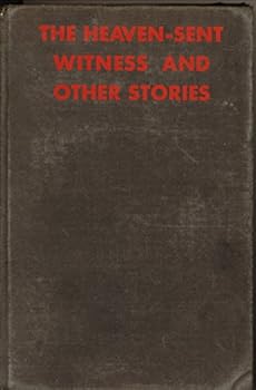Hardcover The heaven-sent witness and other stories, Book