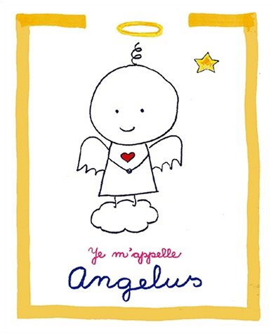 Je m'appelle Angelus