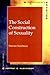 The Social Construction of Sexuality (Contemporary Societies Series)