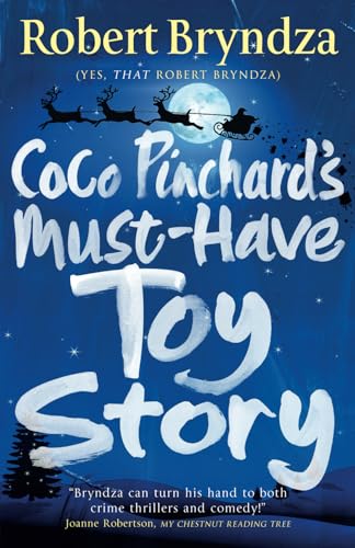 Coco Pinchard'S Must-Have Toy Story: A Sparkling Feel-Good Christmas Comedy: 5 (Coco Pinchard Series)