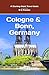 Cologne & Bonn, Germany (Starting-Point Travel Guides, Band 6)