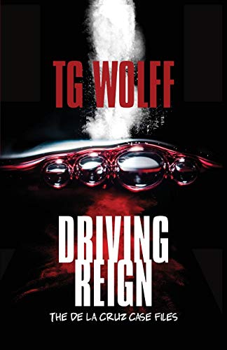 Driving Reign (The De La Cruz Case Files)