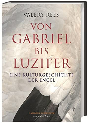 Von Gabriel bis Luzifer: Eine Kulturgeschichte der Engel für 35,59 EUR bei Amazon Bild: Von Gabriel bis Luzifer: Eine Kulturgeschichte der Engel für 35,59 EUR bei Amazon