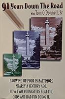 91 Years Down the Road with Tom O'Donnell, Sr. 1883122236 Book Cover