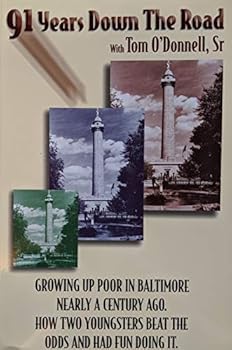 Hardcover 91 years down the road with Tom O'Donnell, Sr Book