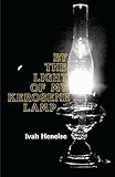 By the Light of My Kerosene Lamp