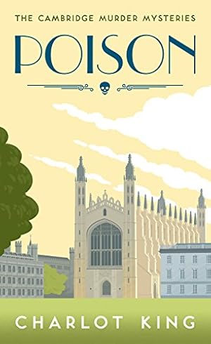 Poison (The Cambridge Murder Mysteries Book 1)