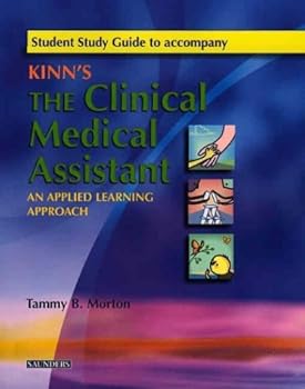 Paperback Student Study Guide to Accompany Kinn's The Clinical Medical Assistant: An Applied Learning Approach Book
