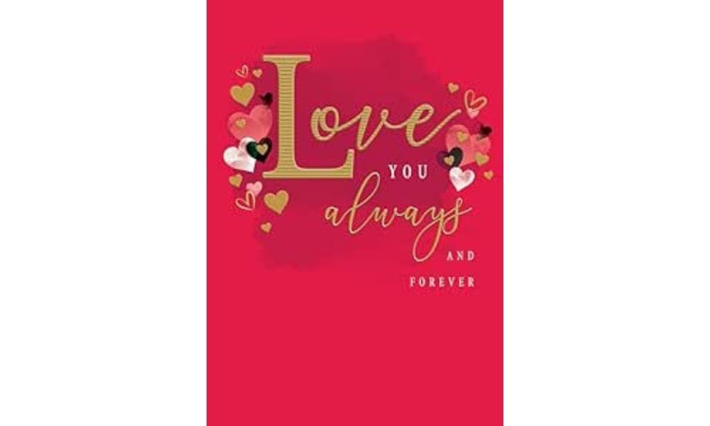 Piccadilly Greetings Valentines Day Card, Love you always - 9 x 6 inches