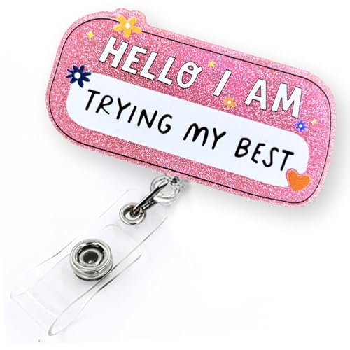 I'm Trying My Best Funny Badge Reel Retractable for Nurse Nursing RN Doctor Medical Worker & Teacher | Cute Pink Nurse ID Name Tag Badge Holder with Alligator Clip & 24” Durable Nylon Cord | Acrylic