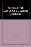 Audi 100, depuis 1983 - 4 et 5 cylindres essence (Berline et Avant), 100-100 CC-100 CS-100 CD-Ascott-2,0 E-2,2 E