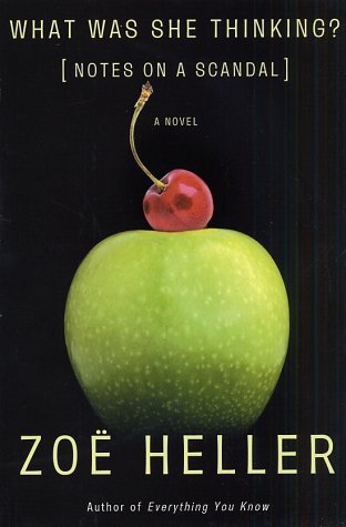 What Was She Thinking?: Notes on a Scandal: A N... B0006TZPVE Book Cover