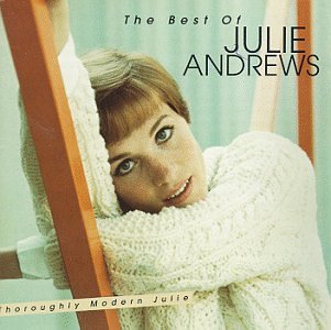 Thoroughly Modern Julie: The Best Of Julie Andrews